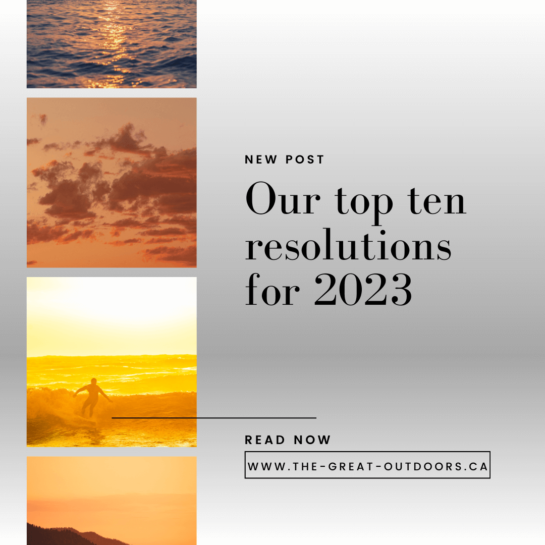 The Top 10 Outdoor Resolutions for 2023: A New Year, New Adventures